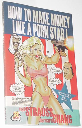 347px x 540px - How to Make Money Like a Porn Star TP Neil Strauss